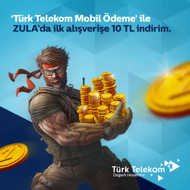 Türk Telekom Mobil Ödeme'den ZULA'da geçerli 10 TL hediye!